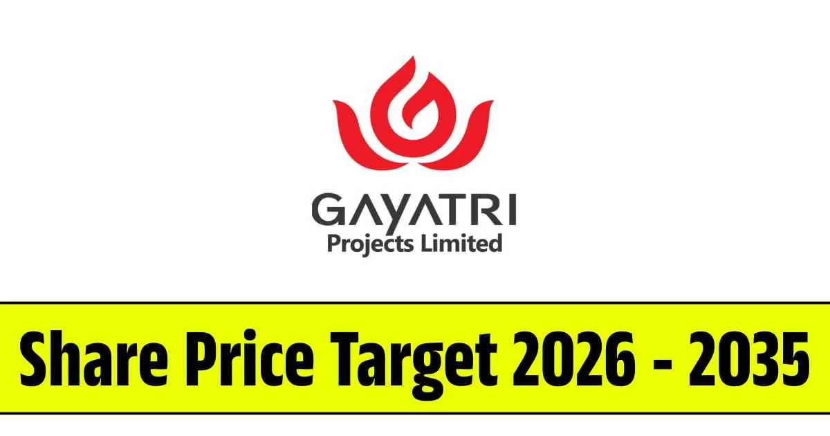 Gayatri Projects Share Price Target 2026, 2028, 2030, 2032, 2034, 2035…
